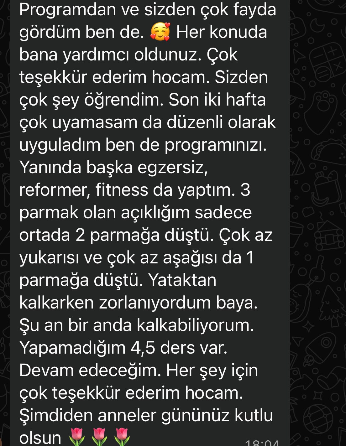 Danışan yorumu: 3 parmak açıklıktan 2 parmak düşüşü ve yataktan kalkma